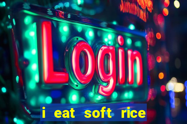 i eat soft rice in another world cap 1 pt br